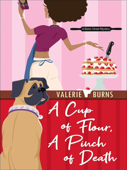Valerie Burns创作的A Cup of Flour, a Pinch of Death作品的详细信息 - 可供借阅